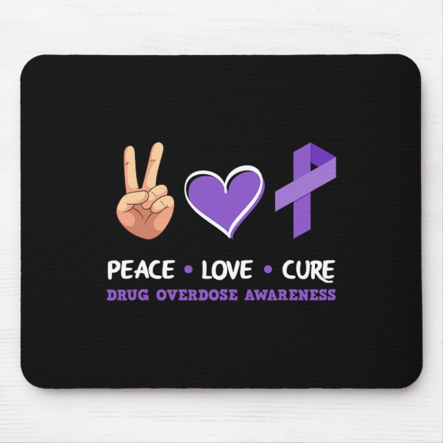 Tapis De Souris Peace Love Cure Drug Overdose Sensibilisation (Devant)