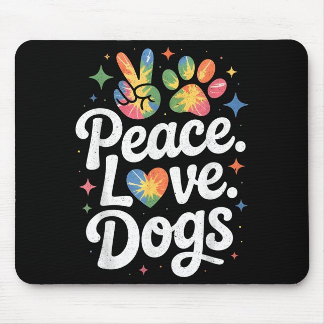 Tapis De Souris Peace Love Dogs Tie Dye Dog Lover Rescue Puppy  (Devant)