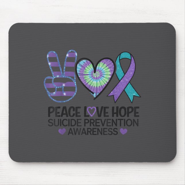 Tapis De Souris Peace Love Hope Suicide Prevention Tie Dye Awarene (Devant)