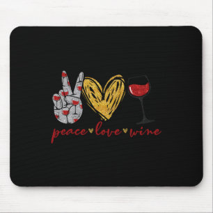 Tapis De Souris Peace Love Vin Amusant Vin L'Équipe Boire Et