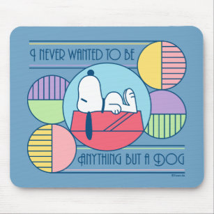 Tapis De Souris Peanuts   Snoopy Never Anything But A Dog