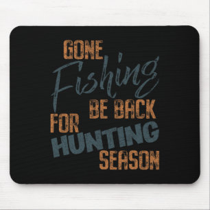 Tapis De Souris Pêche Gone Be Byck Pour Chasse Saison Pêcheur