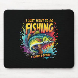 Tapis De Souris Pêche Je veux juste aller à la pêche Mode de vie P