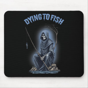 Tapis De Souris Pêche Mourir Pour Pêcher Faucheur Horreur Hallowee