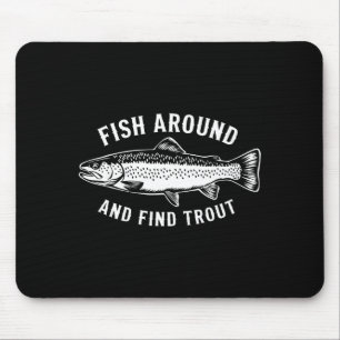 Tapis De Souris Pêchez autour et trouvez la truite drôle pêche pêc