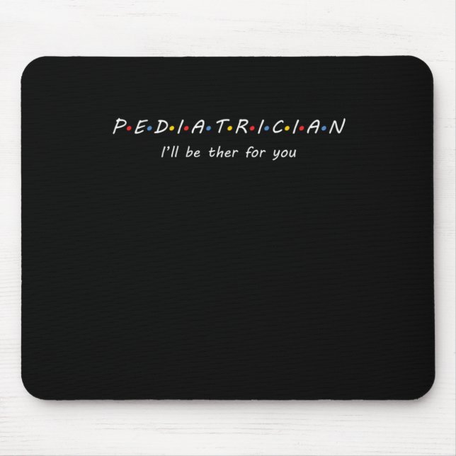 Tapis De Souris Pediatricien Enfants Médecine infirmière Cadeau (Devant)