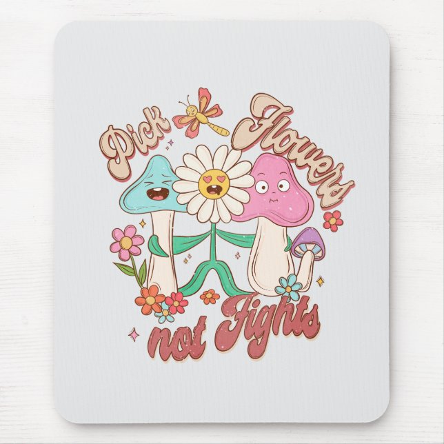 Tapis De Souris Pensée Positive - Des Fleurs De Choix, Pas Des Com (Devant)