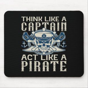 Tapis De Souris Penser Comme Un Capitaine Agir Comme Un Capitaine