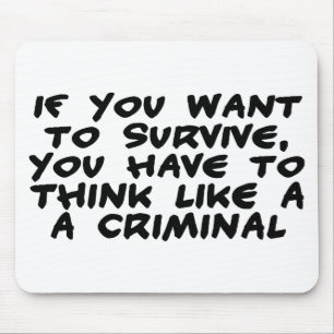 Tapis De Souris Pensez comme un criminel