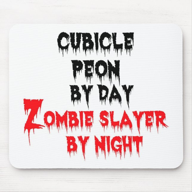 Tapis De Souris Peon de Cubiche par Jour Zombie Couche par Nuit (Devant)