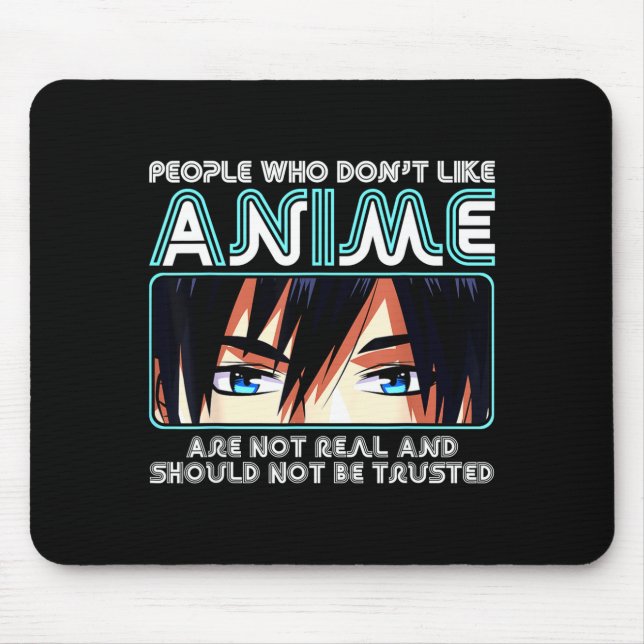 Tapis De Souris People Who Don't Like Anime For Women, Men, Teen G (Devant)