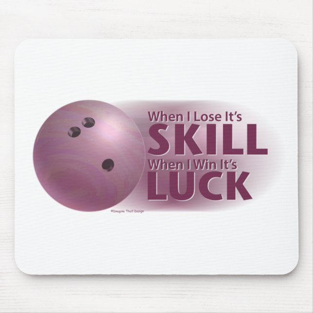 Tapis De Souris Perdre la compétence gagner la chance Bowling rose (Devant)