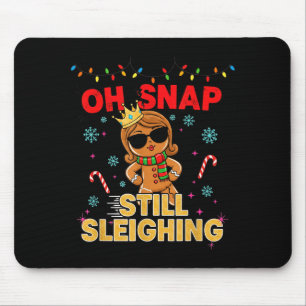 Tapis De Souris Père Noël drôle au gingembre Oh Snap. Toujours en
