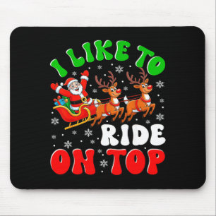 Tapis De Souris Père Noël drôle J'aime rouler sur le dessus Couple