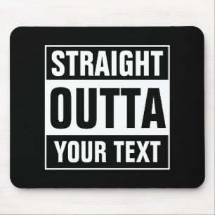 Tapis De Souris Personalized STRAIGHT OUTTA typography mouse pad