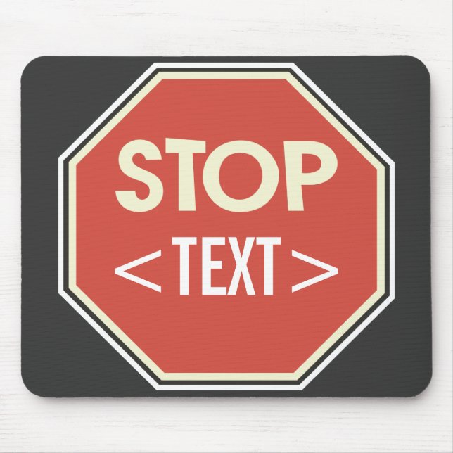 Tapis De Souris Personnaliser la conception du panneau STOP, <TEXT (Devant)
