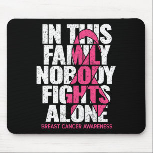 Tapis De Souris Personne Dans Cette Famille Ne Lutte Seul Cancer D