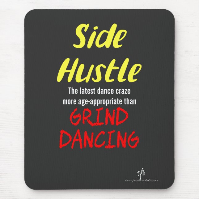 Tapis De Souris Petit boulot vs. Grind Dancing Texte Jaune Néon (Devant)