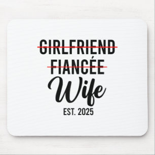Tapis De Souris Petite amie Fiancée Femme Mariage Mariée Marié Est
