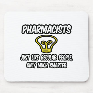 Tapis De Souris Pharmaciens...Des gens ordinaires, seulement plus
