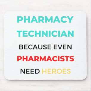 Tapis De Souris Pharmacy Technician Because Even Pharmacists 2