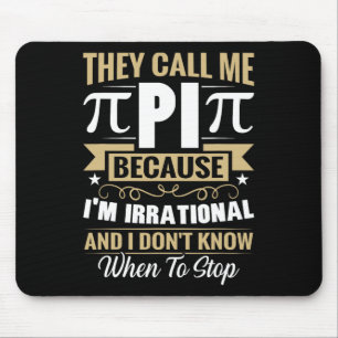 Tapis De Souris Pi Day Math Nerd - Appelez-moi Pi Irrationnel Ne s