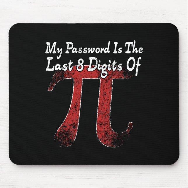 Tapis De Souris Pi Day - Mon Mot Est Le Dernier 8 Chiffres De Pi (Devant)