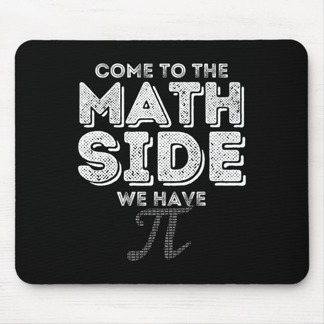 Tapis De Souris Pi Day Venez Au Côté Math Nous Avons Pi Math Geek (Devant)