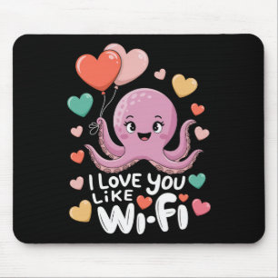 Tapis De Souris Pieuvre avec cœur Lloons Je t'aime comme le Wi-fi