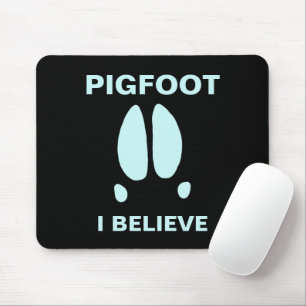 Tapis De Souris Pigfoot - Je crois