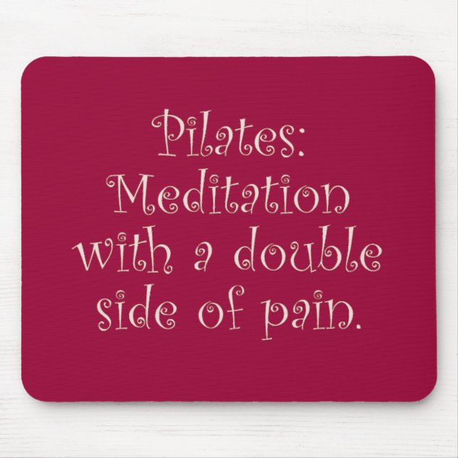 Tapis De Souris Pilates est juste méditation avec beaucoup de (Devant)