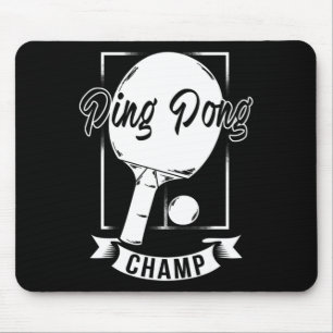 Tapis De Souris Ping Pong Champ Amusant Table Tennis Joueur Tee