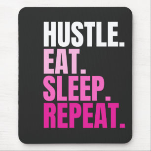 Tapis De Souris Pink HUSTLE.EAT.SLEEP. RECOMMENCER. Tapis de souri