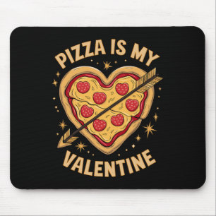 Tapis De Souris Pizza Est Ma Saint-Valentin Amusement Célébration