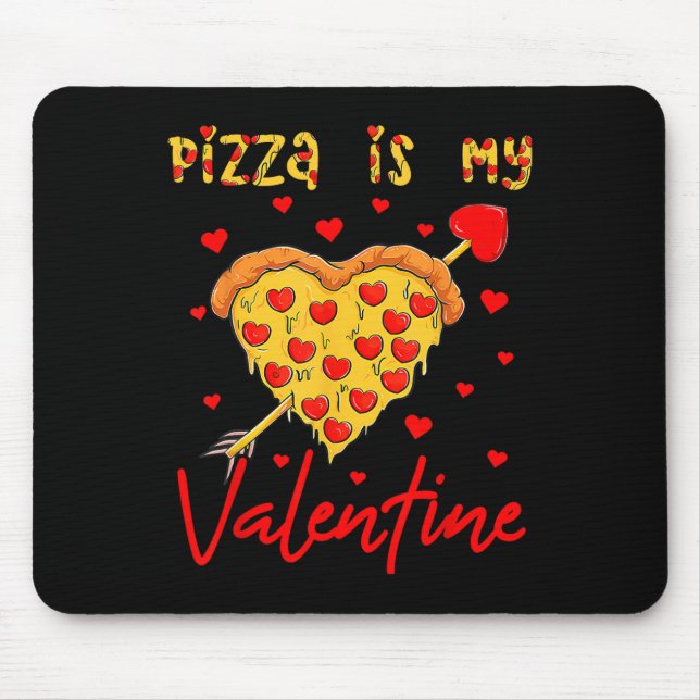 Tapis De Souris Pizza Est Ma Saint-Valentin Drôle De La Saint-Vale (Devant)