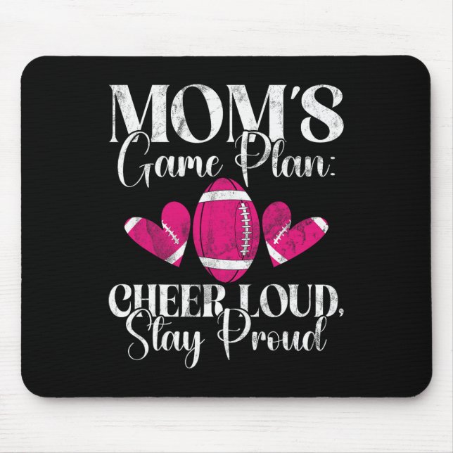 Tapis De Souris Plan de jeu de maman Encourage bruyamment Reste fi (Devant)