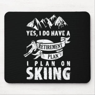 Tapis De Souris Plan de retraite Ski Ski Ski Ski Retire Drôle cade