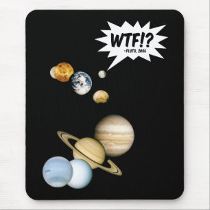 Tapis De Souris Planet Pluto WTF! ? Astronomie Geek de science amu