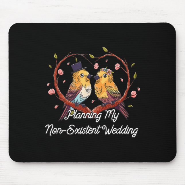 Tapis De Souris Planification Mon Mariage Non Existant Drôle Coupl (Devant)