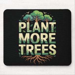 Tapis De Souris Plantez des arbres câlineur d'arbres jour de la te