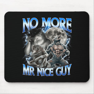 Tapis De Souris Plus de Monsieur Gentil Mème de Loup Alpha Drôle P