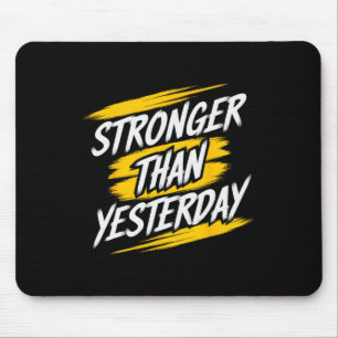Tapis De Souris Plus Forte Que Hier Citation De Gym Motivationnel