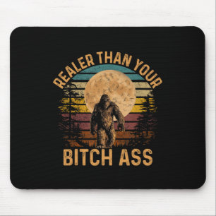 Tapis De Souris Plus Réel Que Votre Chemise Drôle Bigfoot Randonné