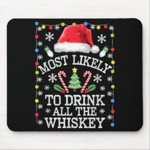 Tapis De Souris Plus susceptible de boire tout le whisky drôle de