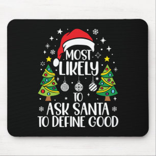 Tapis De Souris Plus susceptible de demander à Santa de définir un