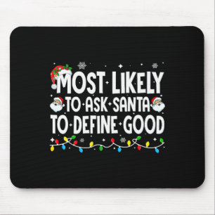 Tapis De Souris Plus susceptible de demander au Père Noël de défin