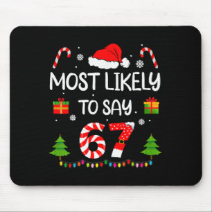 Tapis De Souris Plus susceptible de dire 67 Meme Six Seven Santa C