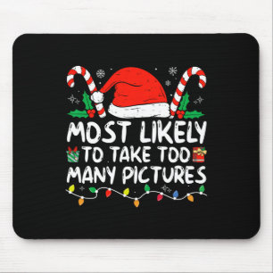 Tapis De Souris Plus susceptible de prendre trop de photos famille