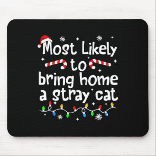 Tapis De Souris Plus susceptible de ramener à la maison un chat er