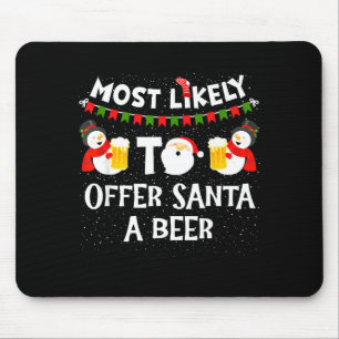 Tapis De Souris Plus susceptible d'offrir une bière au Père Noël B